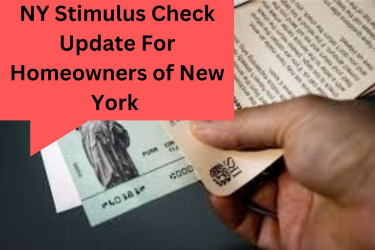 NY Stimulus Check 2024 Update For Homeowners of New York Know your
