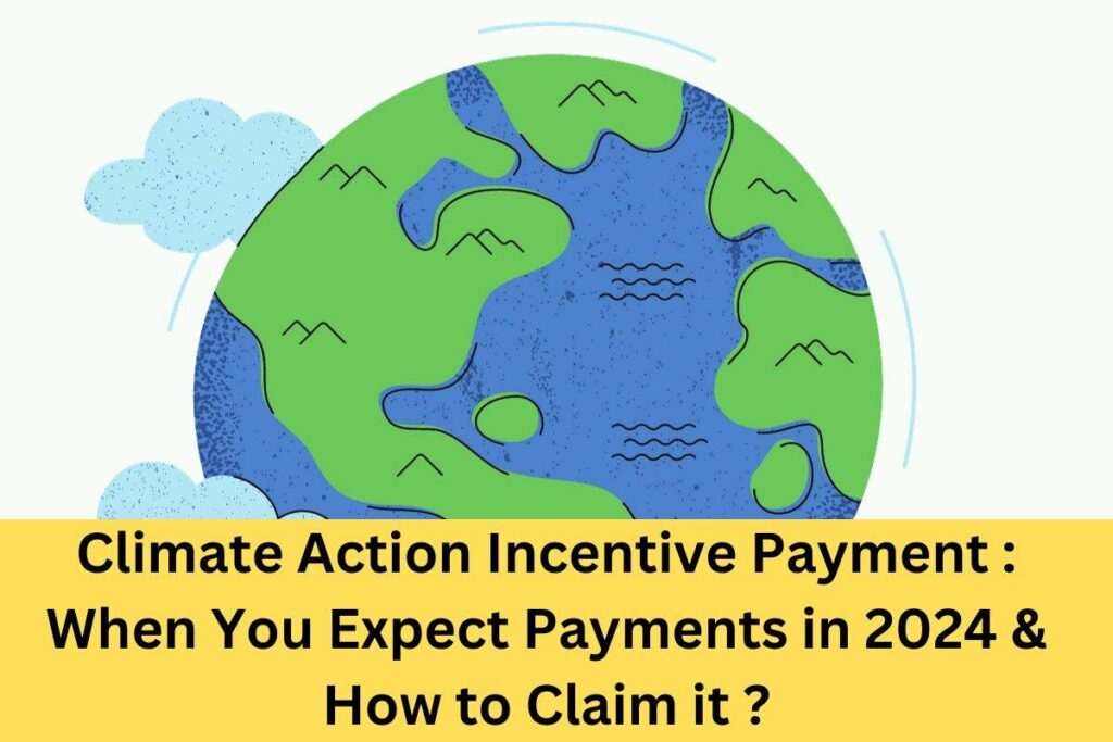 Climate Action Incentive Payment 2024 When Can You Expect Payments