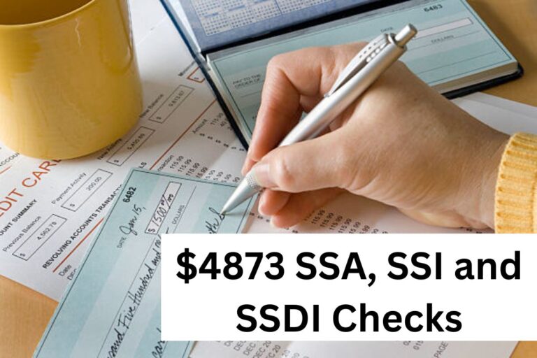 4873 SSA, SSI and SSDI Checks Arriving in June 2024 Who is Eligible