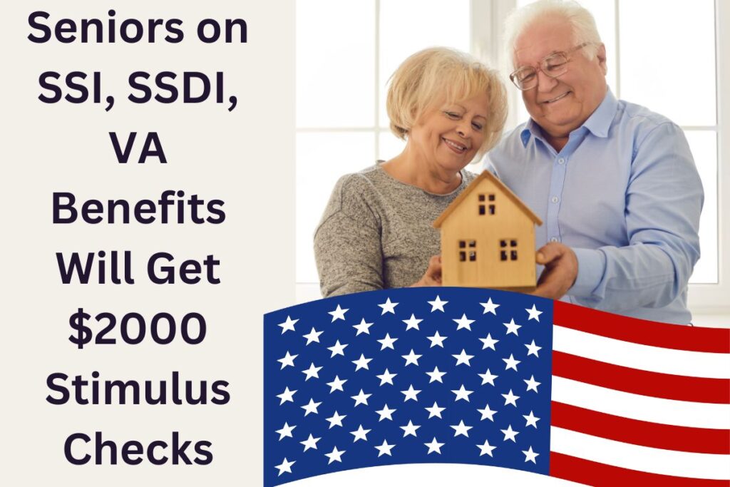 2000 Stimulus Checks 2024 For Seniors on SSI, SSDI, VA Benefits Know Eligibility, Payment