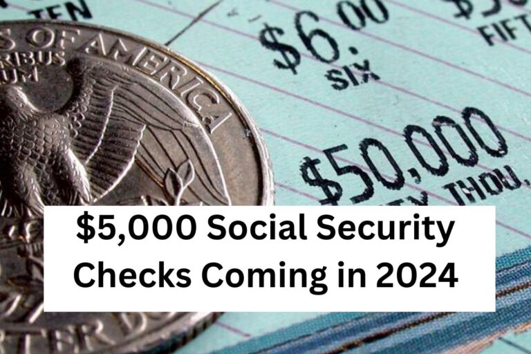 5,000 Social Security Checks Coming in 2024Know SSI SSDI Payments