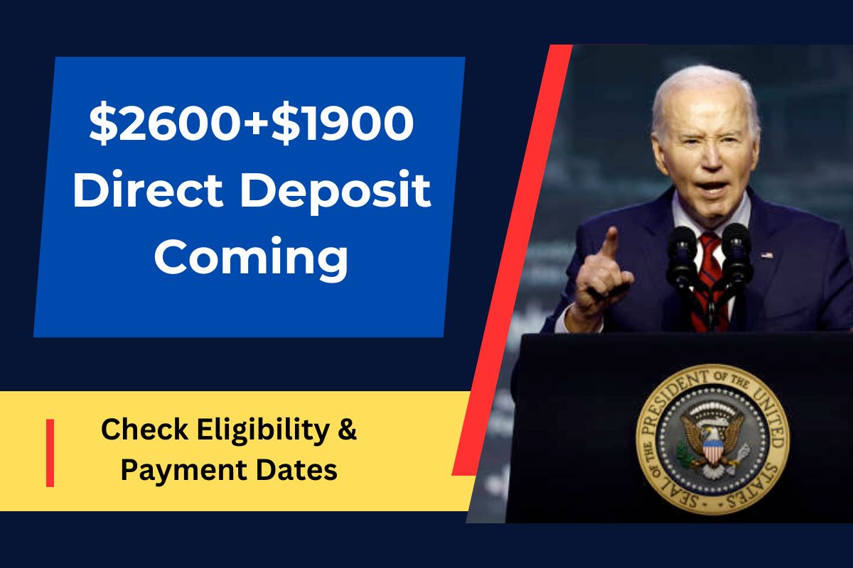 $2600+$1900 Direct Deposit Coming for Social Security SSI & SSDI: Check Eligibility & Payment Dates