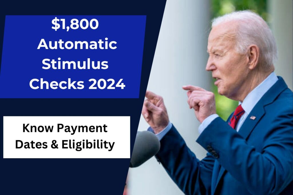 1,800 Automatic Stimulus Checks 2024 Coming this Week? Know Payment Dates & Eligibility