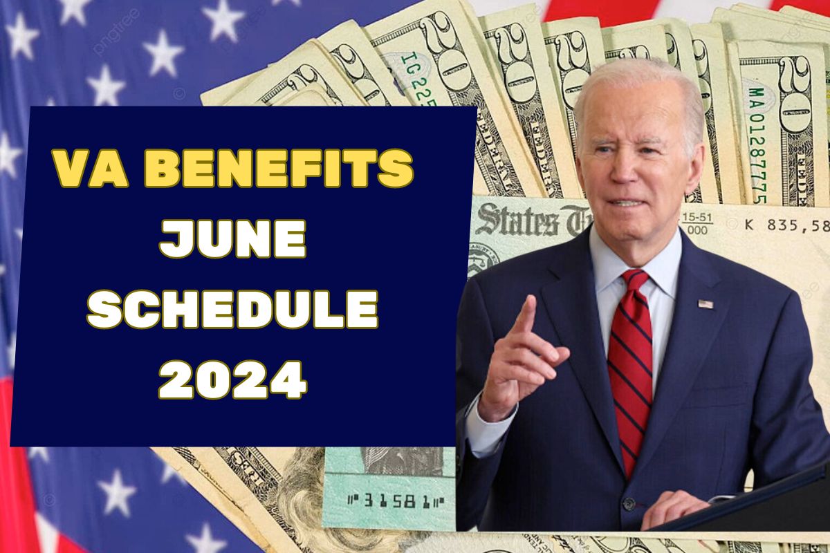 VA Benefits June Schedule 2024: Know Who is Eligible & Payment Deposit Dates