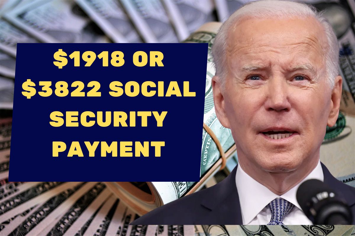 $1918 or $3822 Social Security Payment in June 2024- Know Eligibility & Payment Dates 